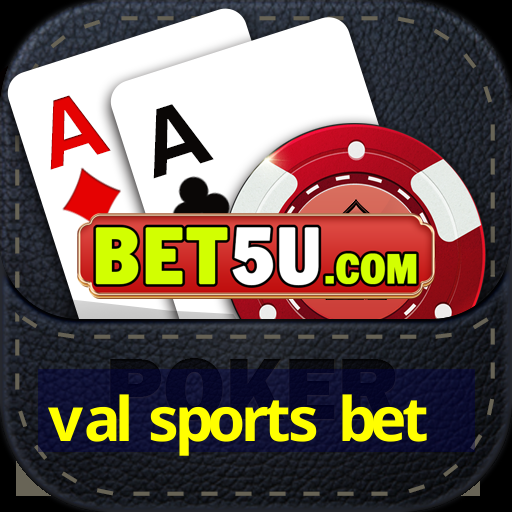 val sports bet